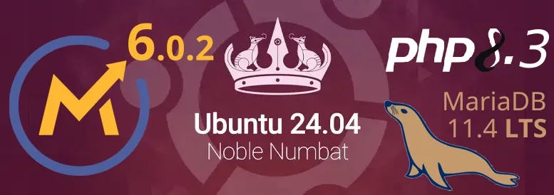 Mautic 6.0.2 Install on Ubuntu 24.04, PHP 8.3, MariaDB 11.4
